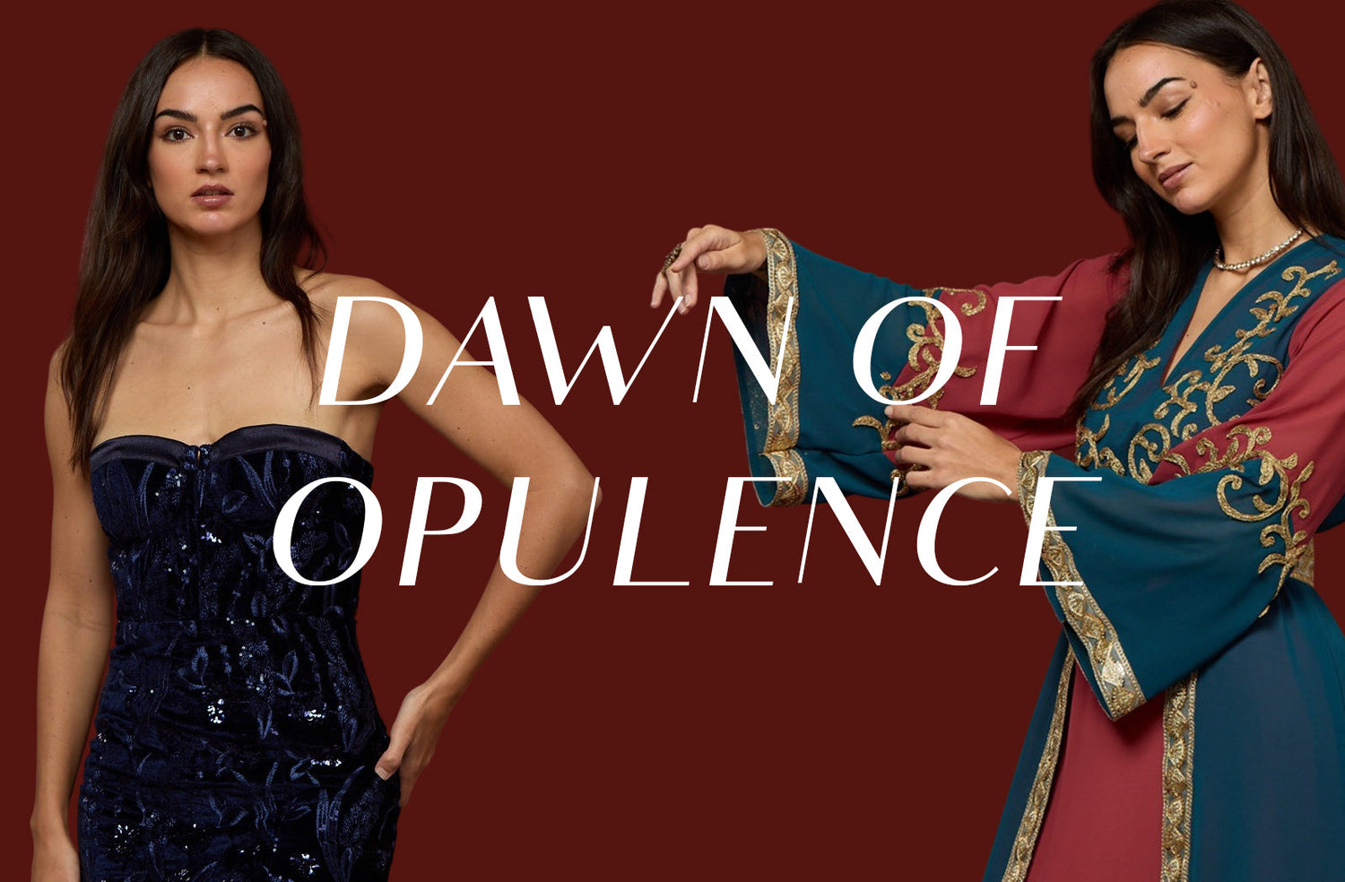 DAWN OF OPULENCE